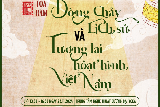 [22/11/2024] Tọa đàm "Dòng chảy lịch sử và tương lai ngành hoạt hình Việt Nam"