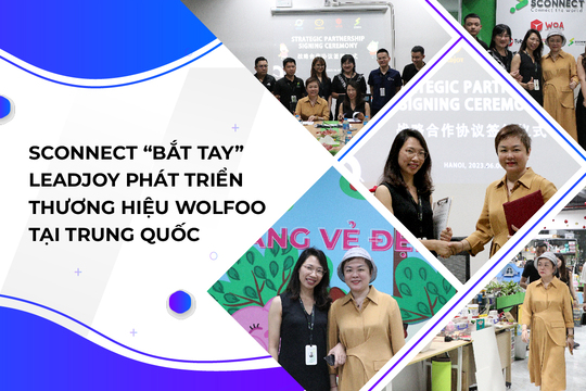 Sconnect “bắt tay” Leadjoy phát triển thương hiệu Wolfoo tại Trung Quốc