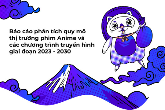 Báo cáo quy mô thị trường phim Anime và chương trình Truyền hình giai đoạn 2023 - 2030