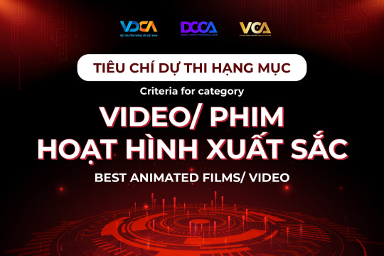 VCA 2024 - Tiêu chí dự thi Hạng mục Video/Phim Hoạt hình Xuất sắc