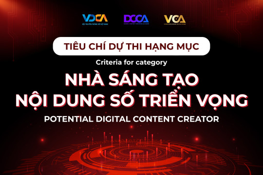 VCA 2024 - Tiêu chí dự thi Hạng mục Nhà sáng tạo nội dung số Triển vọng